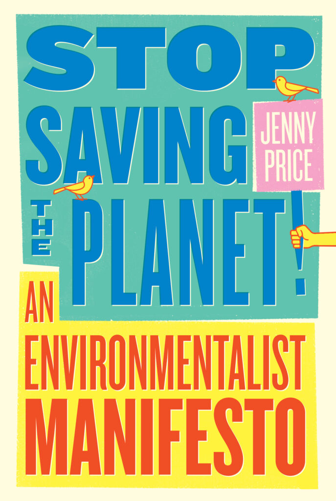 Book Jacket for Stop Saving the Planet