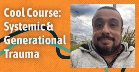 A header announcing a Cool Course article about Systemic and Generational Trauma, with a photo of Ángel Martinez.