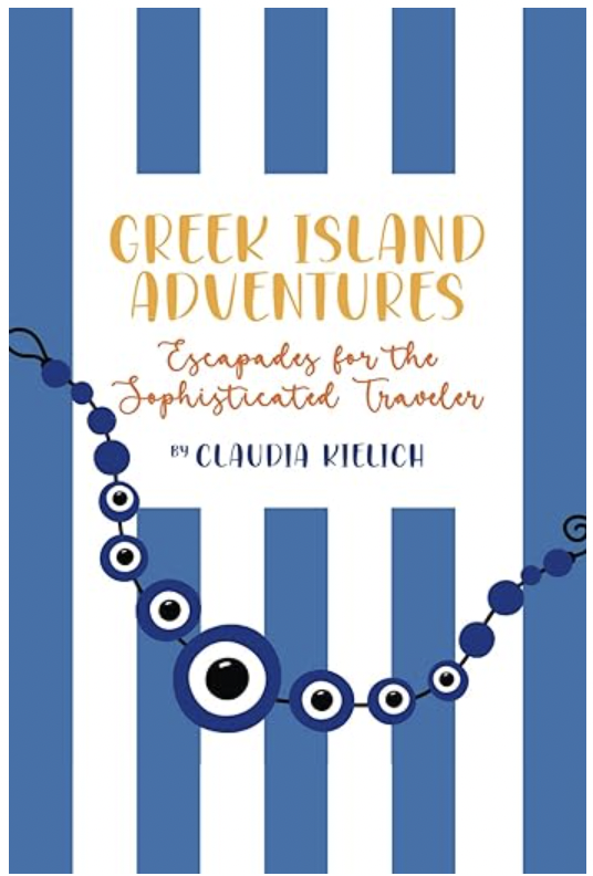 Greek Island Adventures: Escapades for the Sophisticated Traveler Book Jacket. It is blue and white striped with the text in yellow.