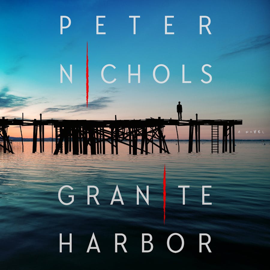 The book jacket image for Granite Harbor by Peter Nichols. It has the shadow of a man standing on a pier.