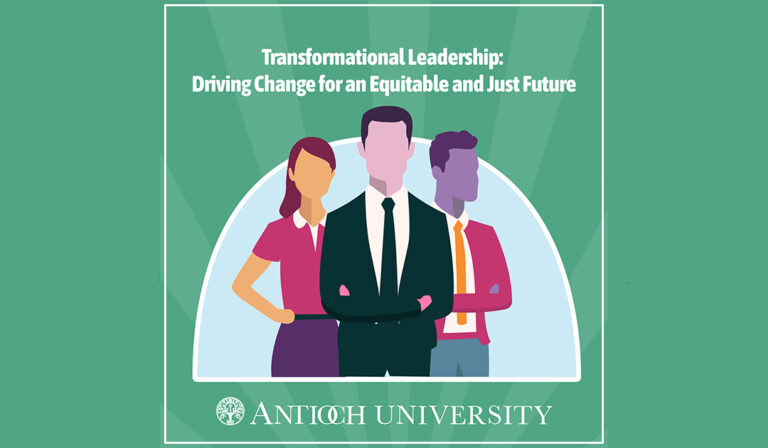 Transformational Leadership: Driving Change for an Equitable and Just Future- Antioch University, Illustration of 3 business professionals in front of a blue and green background.