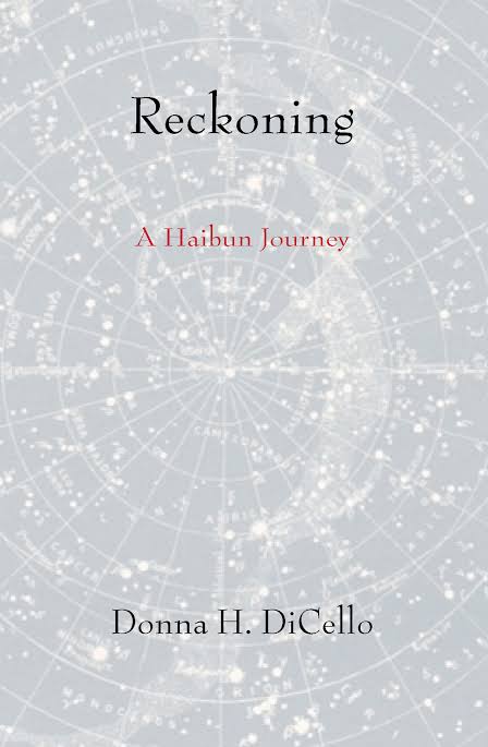 Book cover of Reckoning: A Haibun Journey by Donna H. DiCello. The cover features a pale gray background with a faint celestial star chart and constellation pattern. The title Reckoning appears in black at the top, with the subtitle A Haibun Journey in muted red beneath it. The author's name, Donna H. DiCello, is centered at the bottom in black text.